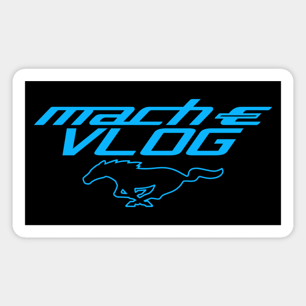 Mach-E Vlog Pony Merch Magnet by zealology